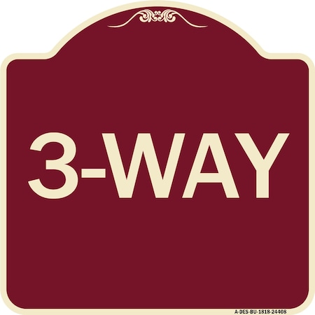 Designer Series Sign-3-Way, Burgundy Heavy-Gauge Aluminum Architectural Sign